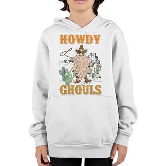Howdy Ghouls Ghost Cowboy Cactus Desert Halloween Costume Youth Hoodie - Thegiftio UK