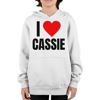 I Love Cassie Name Personalized Women Heart Bff Friend Girls Youth Hoodie - Thegiftio UK