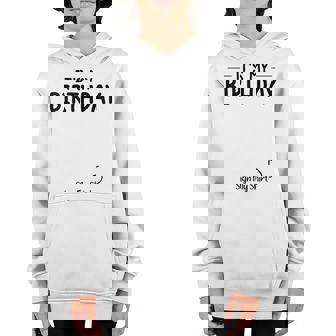 Its My Birthday Sign My Funny Kids Birthday Youth Hoodie - Seseable