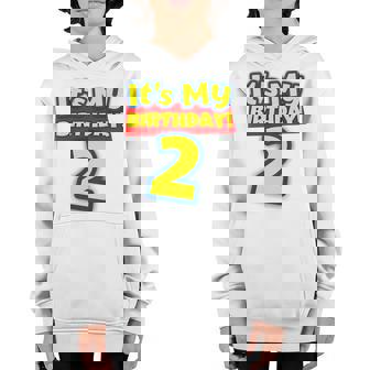 Kids 2 Year Old 2Nd Birthday Boys And Girls Its My Birthday Youth Hoodie | Mazezy