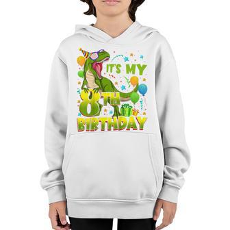 Kids 8 Year Dinosaur Its My 8Th Birthday Happy T-Rex Bday Boy Youth Hoodie - Thegiftio UK
