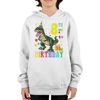 Kids 8 Year Old 8Th Birthday Boy T Rex Dinosaur Gift Kids Youth Hoodie - Thegiftio UK