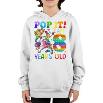 Kids 8 Year Old Gifts I Am 8Th Birthday Pop It Dabbing Unicorn Youth Hoodie - Thegiftio UK