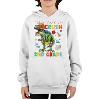 Kids Happy First Day Of 2Nd Grade Im Ready To Crush 2Nd Grade Youth Hoodie - Thegiftio UK