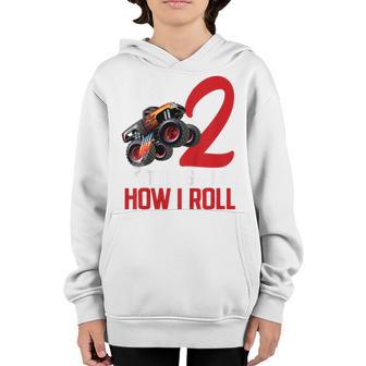 Kids Monster Truck 2Nd Birthday This Is How I Roll Im 2 Youth Hoodie - Thegiftio UK
