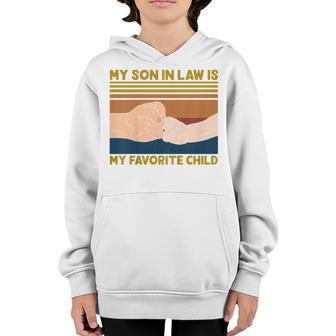 Kids My Son In Law Is My Favorite Child - Dad Daddy Fathers Day Youth Hoodie - Thegiftio UK