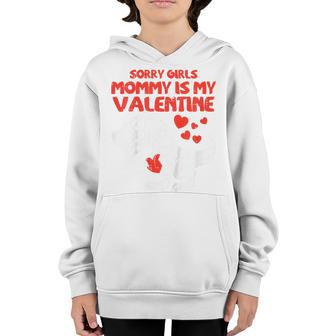 Kids Sorry Girls Mommy Is My Valentine Toddler Boys Valentine Day Youth Hoodie - Thegiftio UK