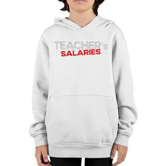 Lower Teacher Salaries Highschool College Teachers Underpaid Youth Hoodie - Thegiftio UK