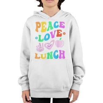 Peace Love Lunch Lady Retro Cafeteria Groovy Back To School Youth Hoodie - Thegiftio UK