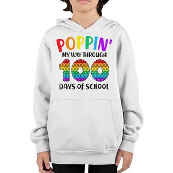 Poppin My Way Through 100 Days Of School Kids 100Th Day Pop V2 Youth Hoodie - Thegiftio UK