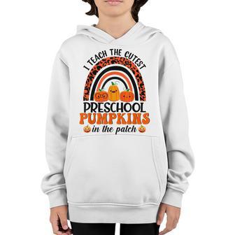 Preschool Leopard Rainbow I Teach The Cutest Pumpkins Youth Hoodie - Thegiftio UK