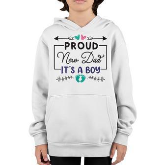 Proud New Dad Its A Boy Cute Fathers Day Baby Gifts Idea Youth Hoodie - Thegiftio UK