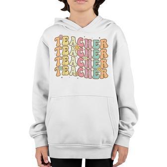 Retro Groovy Teacher Inspirational Colorful Back To School V3 Youth Hoodie - Thegiftio UK