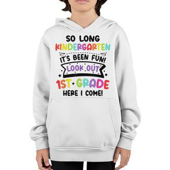 So Long Kindergarten Look Out First Grade Graduation Gifts Youth Hoodie | Mazezy
