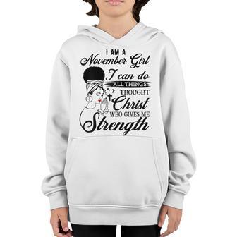 Womens November Girl I Can Do All Things Happy Birthday Black Woman Youth Hoodie - Thegiftio UK