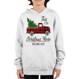 Womens This Is My Christmas Movie Watching For Girls Youth Hoodie - Thegiftio UK