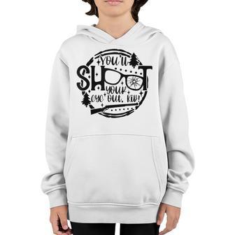 Youll Shoot Your Eye Out Kid Christmas Story Funny Xmas Youth Hoodie - Thegiftio UK