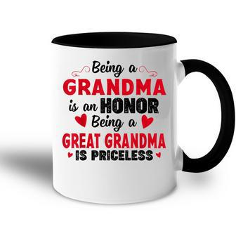Being A Grandma Is An Honor Being Great Grandma Is Priceless Accent Mug | Mazezy
