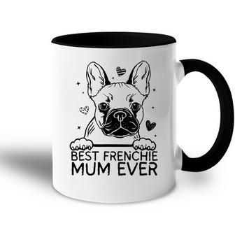 Best French Bulldog Mum Ever Frenchie Mothers Day Accent Mug - Seseable
