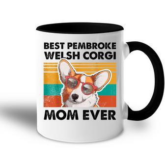 Best Pembroke Welsh Corgi Mom Ever Dog Mothers Day Accent Mug - Seseable