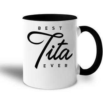 Best Tita Ever Gift Gift For Womens Accent Mug - Seseable