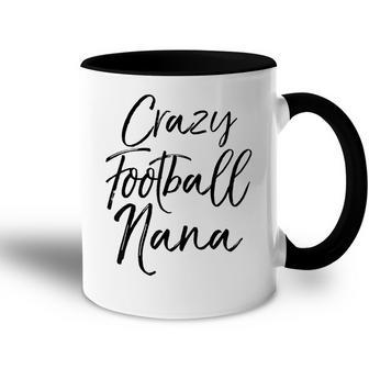 Funny Football Grandma Gift For Women Crazy Football Nana Accent Mug | Mazezy