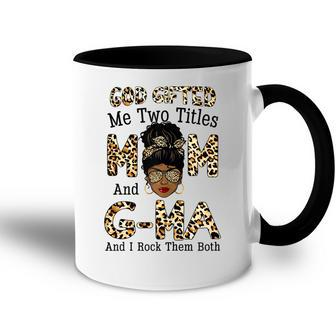 God Gifted Me Two Titles Mom Gma Leopard Black Woman Gift For Womens Accent Mug | Mazezy