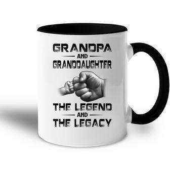 Grandpa And Granddaughter The Legend And The Legacy Accent Mug - Seseable