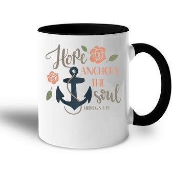 Hope Anchors The Soul Hebrews Bible Christian Graphic Gift For Womens Accent Mug | Mazezy