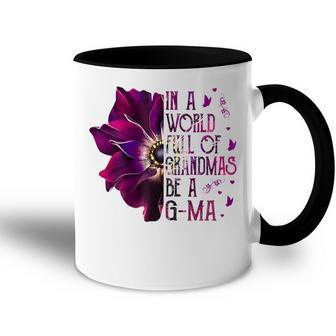 In A World Full Of Grandmas Be Gma Purple Anemone Flower Gift For Womens Accent Mug | Mazezy