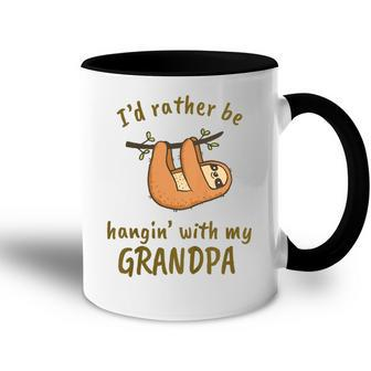 Kids Id Rather Be Hangin With My Grandpa Cute Tiny Sloth Lover Accent Mug | Mazezy