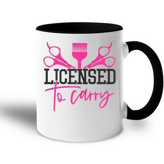 Licensed To Carry Hairstylist Cosmetologist Hairdresser Gift For Womens Accent Mug | Mazezy