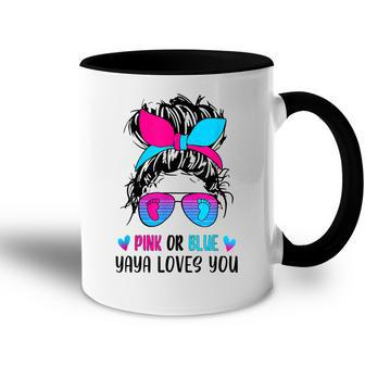 Messy Bun Pink Or Blue Yaya Loves You Gender Reveal Grandma Accent Mug | Mazezy