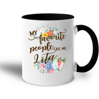 My Favorite People Call Me Lita Spanish Grandma Mother Gift For Womens Accent Mug | Mazezy DE