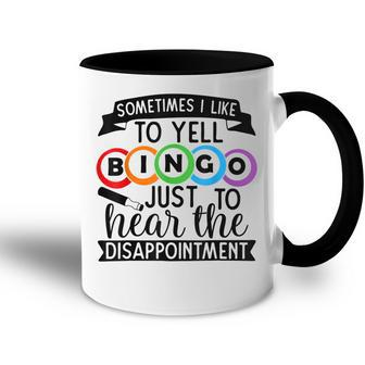 Sometimes I Yell Bingo Gift For Bingo Lover Mom Grandma Accent Mug | Mazezy
