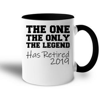 The One Only Legend Has Retired 2019 Gift Accent Mug - Seseable
