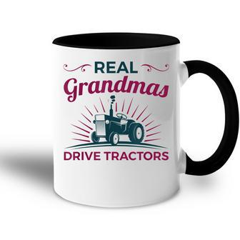 Tractor Grandma Farm Gifts Real Grandmas Drive Tractors Accent Mug | Mazezy