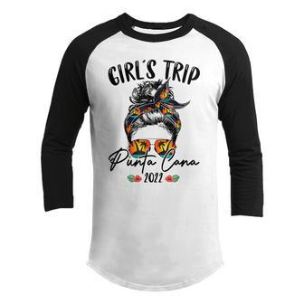 Girls Trip Punta Cana 2022 Bun Hair Vacation Friend Girls Youth Raglan Shirt - Thegiftio UK