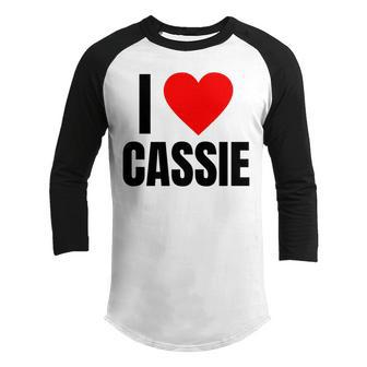 I Love Cassie Name Personalized Women Heart Bff Friend Girls Youth Raglan Shirt - Thegiftio UK