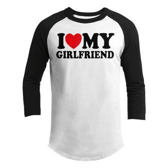 I Love My Girlfriend I Heart My Girlfriend V2 Youth Raglan Shirt - Thegiftio UK