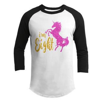 Kids 8 Year Old Gifts Im Eight 8Th Birthday Girl Unicorn  Youth Raglan Shirt