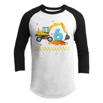 Kids Im 6 And Crushing It 6 Years Boys 6Th Birthday Excavator Youth Raglan Shirt - Thegiftio UK