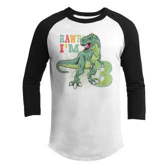 Kids Rawr Im 3 3Rd Birthday Dinosaur Boys T Rex 3 Years Old Youth Raglan Shirt - Thegiftio UK