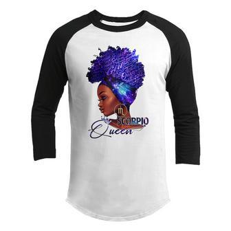 Womens Scorpio Queen Afro Melanin Girl Birthday For Black Women V6 Youth Raglan Shirt - Thegiftio UK