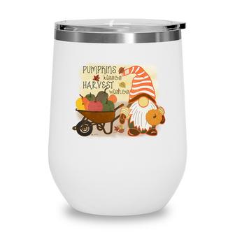 Funny Fall Gnomes Pumpkin Kisses And Harvest Wishes Wine Tumbler