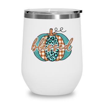 Fall Pumpkin Blessed Gift For Autumn Lovers Wine Tumbler - Thegiftio