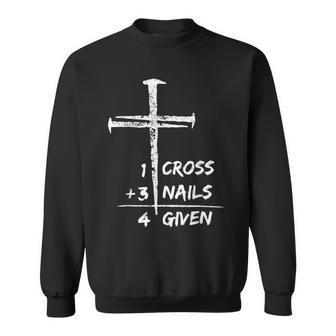 1 Cross 3 Nails Forgiven Christian Happy Easter Day Sweatshirt | Mazezy