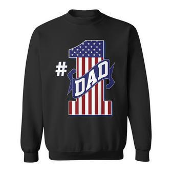 1 Dad Number One Dad Fathers Day American Flag Patriotic Men Women Sweatshirt Graphic Print Unisex - Thegiftio