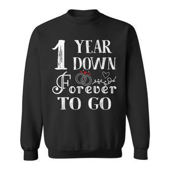 1 Year Down Forever To Go Couple 1St Wedding Anniversary Sweatshirt | Mazezy