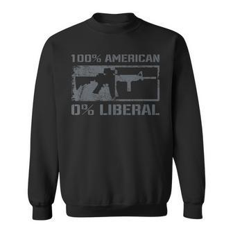 100 American 0 Liberal 2Nd Amendment Ar15 Rifle Funny Gun Sweatshirt - Seseable